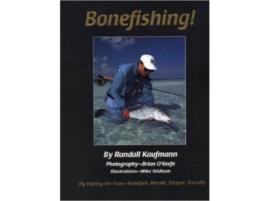 Bonefishing! by Randall Kaufmann