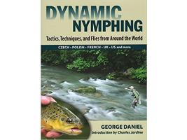 Dynamic Nymphing by George Daniel